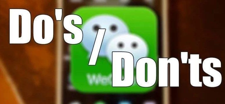 Avoid Doing These Things in WeChat! Do’s & Don’ts!